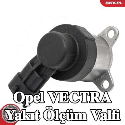 ESEN SKV Yakıt ölçüm valfi Yüksek Basınçlı Pompa (düşük basınç tarafı) — Opel Vectra