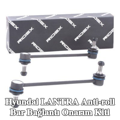 RIDEX Ön aks sol stabilizatör kolu tamir kiti, Ön Aks Sağ — Hyundai Lantra