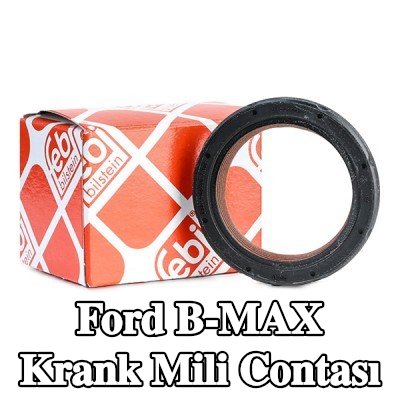 FEBI BILSTEIN FPM (florlu kauçuk) krank mili contası, PTFE (politetrafloroetilen) — Ford B-max