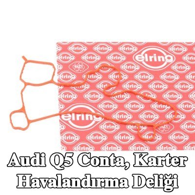 ELRING Conta, karter havalandırma deliği — Audi Q5