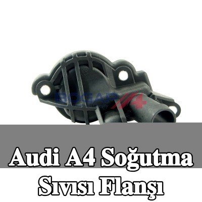 BOGAP Soğutma Sıvısı Flanşı — 2017 Audi A4