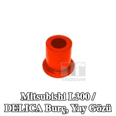 TEDGUM Burç, yay gözü — Mitsubishi L300 / Delica