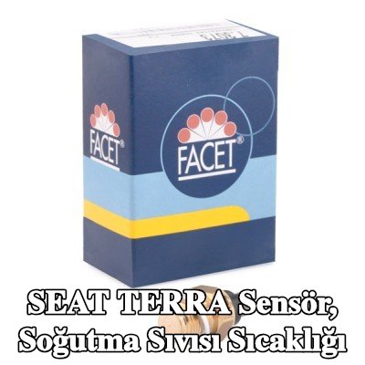 FACET Sensör, soğutma suyu sıcaklığı İtalya'da üretilmiştir - OE Eşdeğeri — SEAT Terra