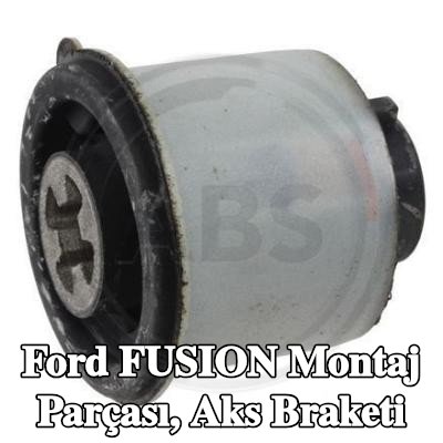 A.B.S. Montaj parçası, aks braketi — Ford Fusion