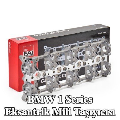 FAI AutoParts Eksantrik Mili Taşıyıcısı — BMW 1 Series