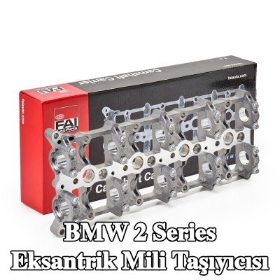 FAI AutoParts Eksantrik Mili Taşıyıcısı — BMW 2 Series
