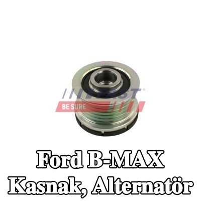FAST Kasnak, alternatör — Ford B-max
