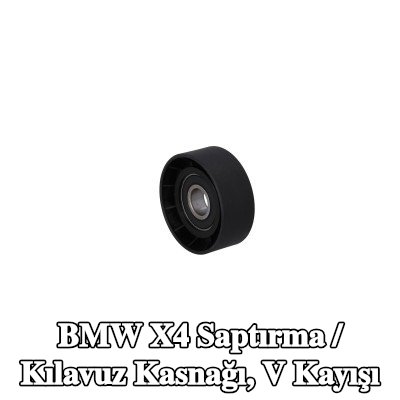 KAMOKA Saptırma / Kılavuz Kasnağı, V kayışı — 2014 BMW X4