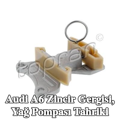 TOPRAN Zincir Gergisi, yağ pompası tahriki — 2010 Audi A6