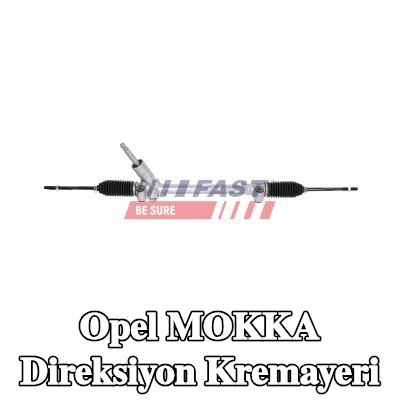 FAST Direksiyon kremayeri — Opel Mokka