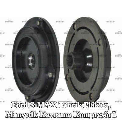 NRF Tahrik Plakası, manyetik kavrama kompresörü — Ford S-max