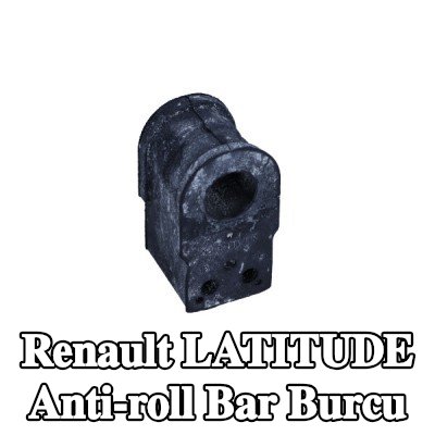 RENAULT Ön stabilizatör burcu — Renault Latitude