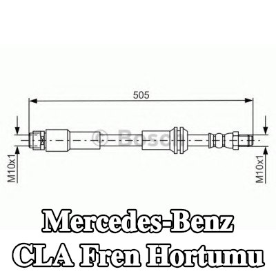 BOSCH Fren hortumu 505mm — Mercedes-Benz Cla