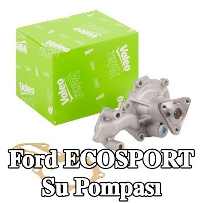 VALEO Kapaksız su pompası, conta/sızdırmazlık elemanları ile — Ford Ecosport
