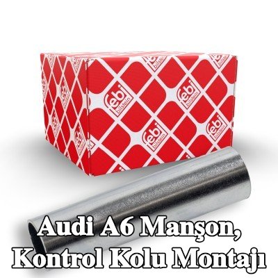 FEBI BILSTEIN Manşon, kontrol kolu montajı — 1997 Audi A6