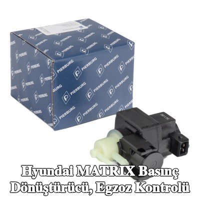 PIERBURG Basınç dönüştürücü, egzoz kontrolü — Hyundai Matrix