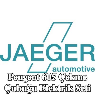 JAEGER AFC modüllü ISO elektrikli çekme çubuğu kiti — Peugeot 605