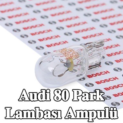 BOSCH Park lambası ampulü — Audi 80