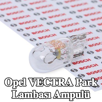 BOSCH Park lambası ampulü — Opel Vectra