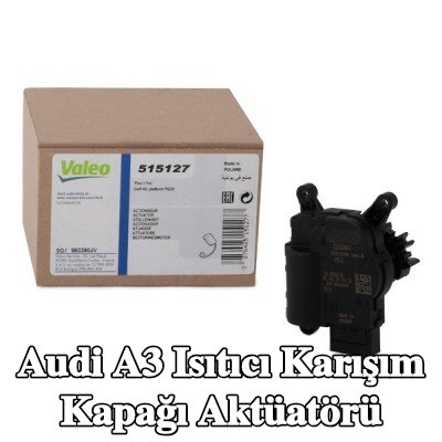VALEO Isıtıcı karışım kapağı aktüatörü — 2003 Audi A3