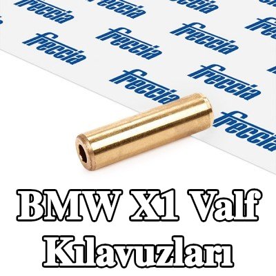 FRECCIA Valf Kılavuzları — BMW X1