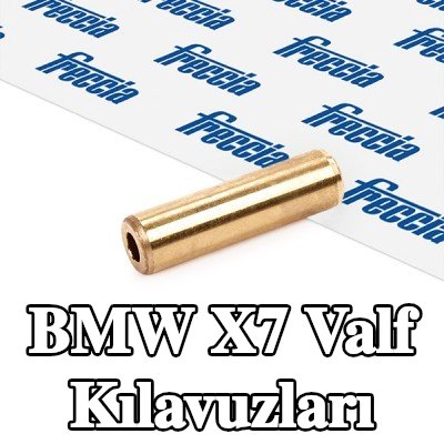 FRECCIA Valf Kılavuzları — BMW X7