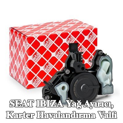 FEBI BILSTEIN Yağ ayırıcı, karter havalandırma valfi — 2016 SEAT Ibiza
