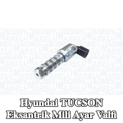 MAGNETI MARELLI Eksantrik mili ayar valfi — 2019 Hyundai Tucson