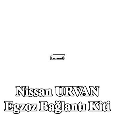 BOSAL Egzoz bağlantı kiti — Nissan Urvan