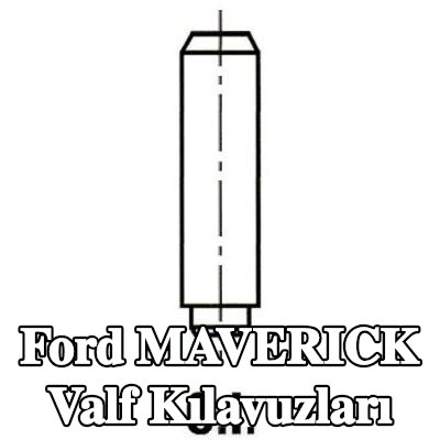 IPSA Valf Kılavuzları — Ford Maverick