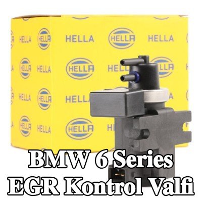 HELLA EGR kontrol valfi — 2008 BMW 6 Series