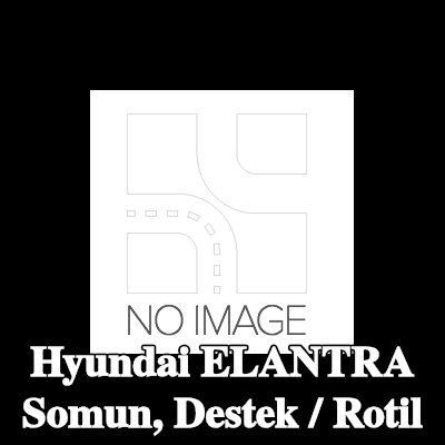Oyodo Somun, Destek / Rotil — Hyundai Elantra