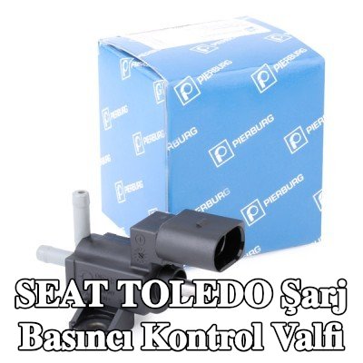 PIERBURG Şarj Basıncı Kontrol Valfi — 2005 SEAT Toledo