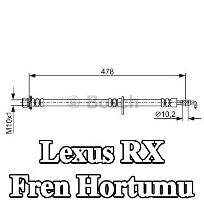 BOSCH Fren hortumu 478mm — 2012 Lexus Rx