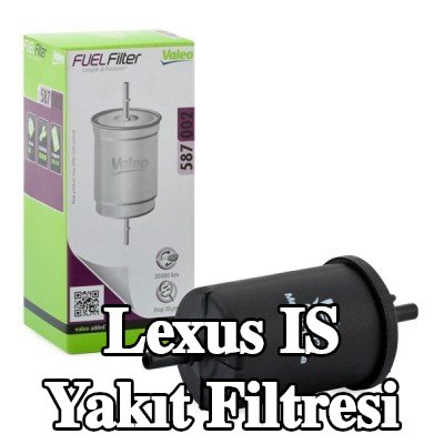 VALEO Yakıt filtresi — 2013 Lexus Is