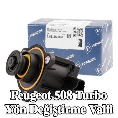 PIERBURG Turbo yön değiştirme valfi — Peugeot 508