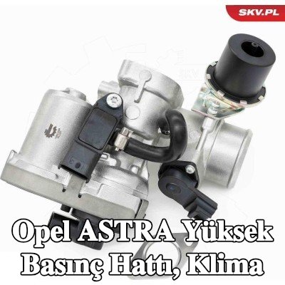 ESEN SKV Yüksek Basınç Hattı, klima — 2016 Opel Astra