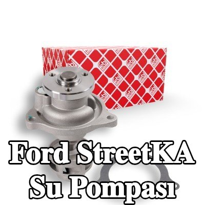 FEBI BILSTEIN Conta/sızdırmazlık elemanlı su pompası — Ford StreetKA