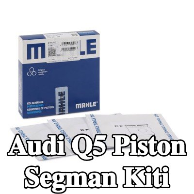 MAHLE Piston Segman Kiti — 2012 Audi Q5