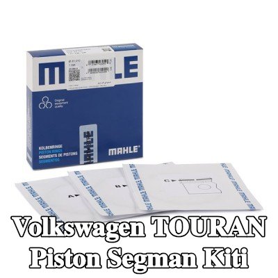 MAHLE Piston Segman Kiti — 2012 Volkswagen Touran