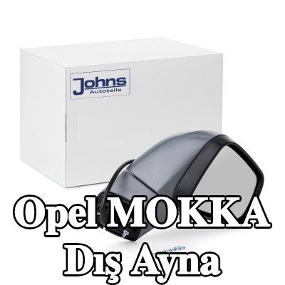 JOHNS Sağ yan ayna — Opel Mokka