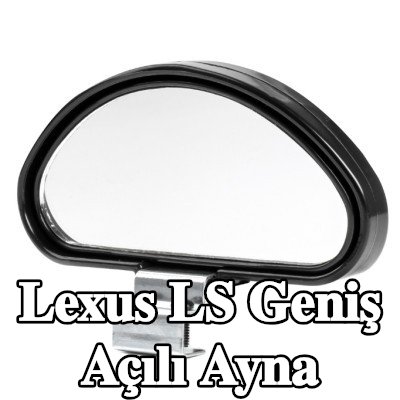 AMiO Geniş açılı ayna — Lexus Ls