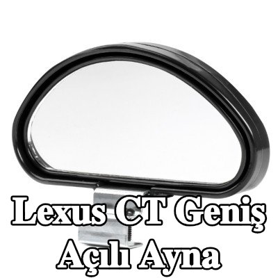 AMiO Geniş açılı ayna — Lexus Ct