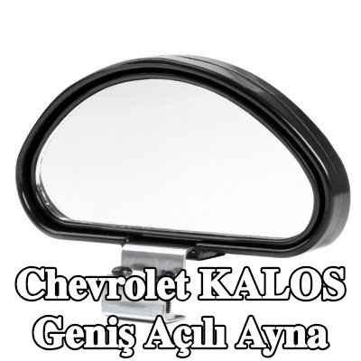 AMiO Geniş açılı ayna — Chevrolet Kalos