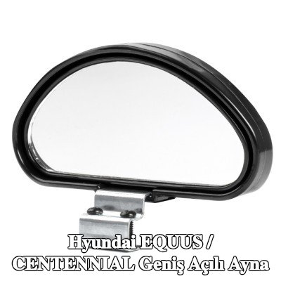 AMiO Geniş açılı ayna — Hyundai Equus / Centennial