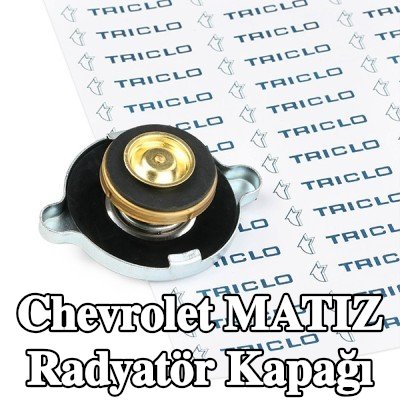 TRICLO Radyatör kapağı — Chevrolet Matiz