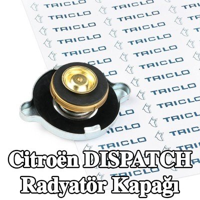 TRICLO Radyatör kapağı — 2012 Citroën Dispatch