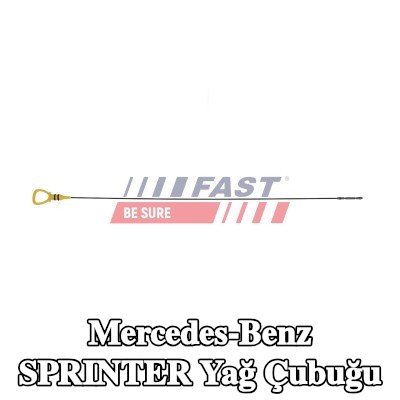 FAST Yağ Çubuğu — Mercedes-Benz Sprinter