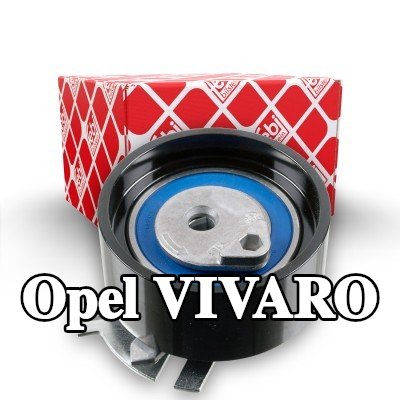 FEBI BILSTEIN بكرة شد حزام التوقيت — 2012 Opel Vivaro