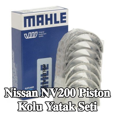 MAHLE Piston Kolu Yatak Seti — Nissan Nv200